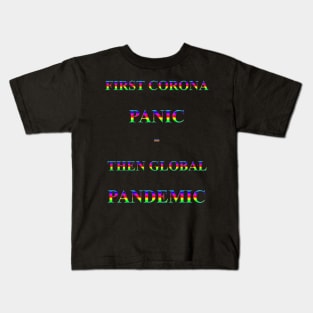 Corona Slogan - First Corona Panic Kids T-Shirt